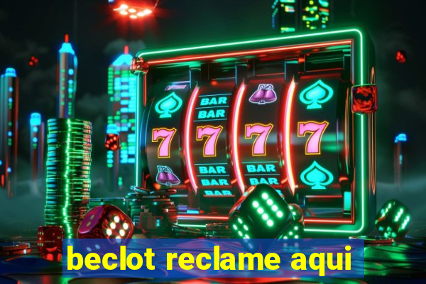 beclot reclame aqui